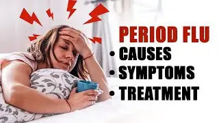 Period Flu: Is It Normal To Have Fever & Cold During Mensuration? Watch Video