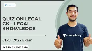 Quiz on Legal GK l Legal Knowledge l CLAT 2022 l Unacademy CLAT l Sarthak Sharma
