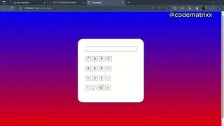 How To Make A Calculator (using HTML, CSS & JS).