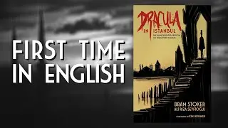 DRACULA IN ISTANBUL: The Unauthorized Version of the Gothic Classic | Official Book Trailer