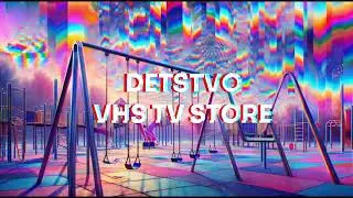 DETSTVO. VHS TV STORE
