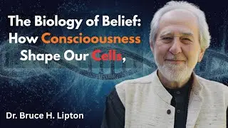 The Biology of Belief How Conscioousness Shape Ou