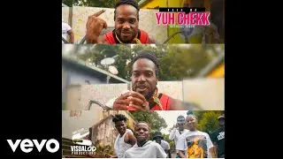 Bashwa - Yuh Chekk (Official Music Video)