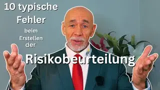 10 Fehler beim Erstellen einer Risikobeurteilung