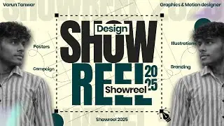 Showreel 2025&bull;by Varun Tanwar (Graphics and motion designer) #2025 
