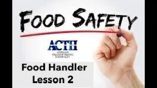 Food Safety For Food Handler Lesson 2