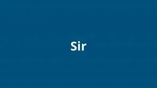 what is the meaning of Sir
