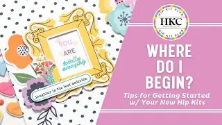 Where I begin with January Hip  Kits