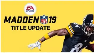 Madden 19 Update 1.15 - Patch Notes