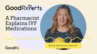 IVF Medications by Stage, Explained by a Pharmacist | GoodRx