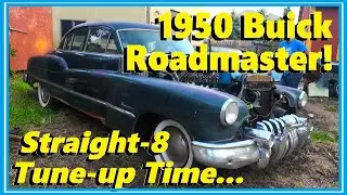 Bun's 1950 Buick Roadmaster: Time to get it Running a Bit Better!
