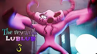 The Research Lublub [Chapter 3] : mascot gameplay walkthrough