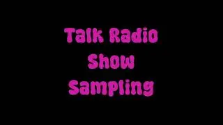 Talk Radio Show Sampling Finished Product