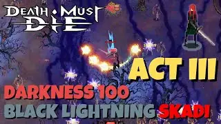Black Lightning Skadi Darkness 100 Build Guide | Death Must Die