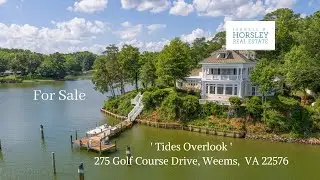 Tides Overlook - Carters Creek - Weems, Va