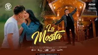 Felix Quito - LA MOSITA | Oficcial Music Video