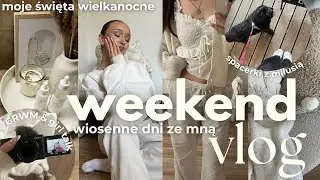 daily vlog: wiosenne dni ze mną *moja wielkanoc & czas na wolnym powietrzu*