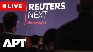 LIVE | Reuters NEXT Asia Summit Brings Together World Leaders on AI, Economy, Climate & More | APT