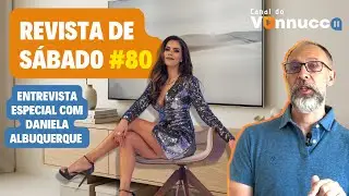 REVISTA DE SÁBADO #80: Daniela Albuquerque faz um balanço de sua carreira