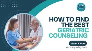 How to Find the Best Geriatric Counseling | Signal Health Group