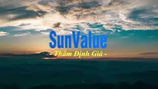 SUNVALUE - DỊCH VỤ THẨM ĐỊNH GI&Aacute; CHUY&Ecirc;N NGHIỆP