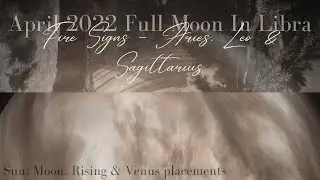 Full Moon In Libra April 2022 Tarot Reading (Fire Signs - Aries ♈️, Leo ♌️ & Sagittarius ♐️) 🌕👀🥰