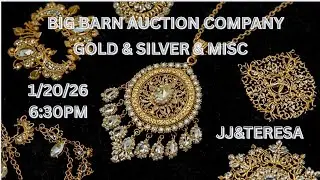 GOLD & SILVER & MISC 1/20/26 6:30PM