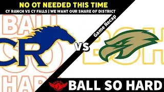 We Want Our Share of District | No OT This Time | Cy Ranch vs Cy Falls
