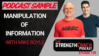How Fitness Information Gets Manipulated- Episode 430 of the Strength Coach Podcast with Mike Boyle