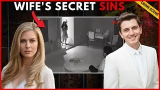 What's A Wife Willing To Do To Hide Her Secret? | True Crime Documentary