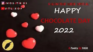 Happy Chocolate Day 2022 | Valentine Week Special Poetry | Untold Story