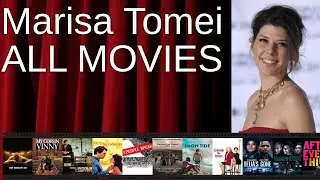 ALL Marisa Tomei Movies Ranked by Score (Critics + Fans)