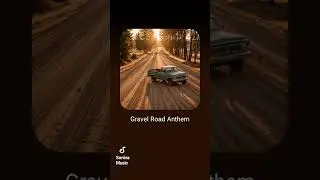 Gravel Road Anthem. A song about my life. Subscribe for more every week.