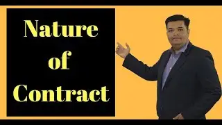 Nature of  contract and its meaning