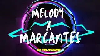😱 MELODY VS MARCANTES (💥muito som pra molequinho💥)