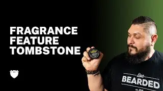 Fragrance Feature: Tombstone