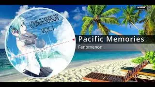 Fenomenon - Pacific Memories