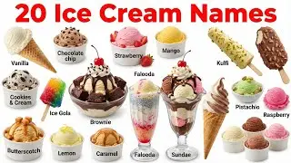 Ice Cream Names in English | 20 Sweet Flavors for Children Learn 20 Ice Cream Names with Pictures