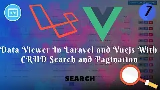 Data Viewer in Laravel and Vuejs with CRUD Search & Pagination Part:7 Search