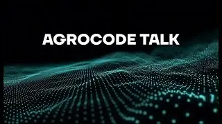 AgroCode Talk#1 &mdash; Кто займет место иностранных компаний на российском AgroTech-рынке?