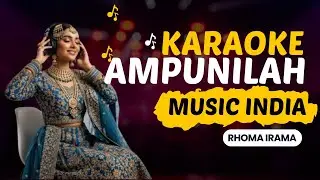 Ampunilah – Karaoke | Rhoma Irama | Dangdut Versi Musik India