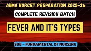 Fever and Its Types | Low Grade, High Grade, Hyperpyrexia, Continuous, Intermittent, Relaps Etc.