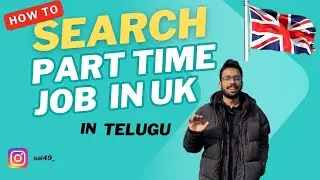 UK part time jobs for students explained in telugu