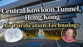 Air Purification Technology of the Central Kowloon Tunnel, Hong Kong