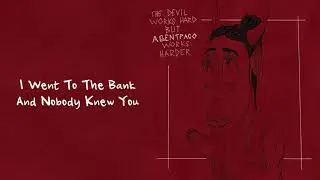 AgentPaco - I WENT TO THE BANK AND NOBODY KNEW YOU (Official Audio)