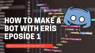 Eris Development - Project Setup - Eposide 1