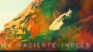PRIMERA ESCENA DE EL PACIENTE INGLÉS