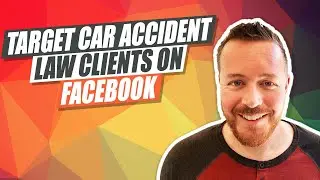 How To Target Car Accident Law Clients With Facebook Ads