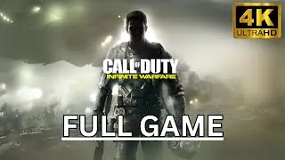 Call of Duty: Infinite Warfare - Full Game - Campaign [4K 60FPS]