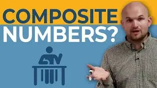 What are composite numbers and provide examples